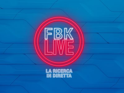 FBK live, la ricerca in diretta