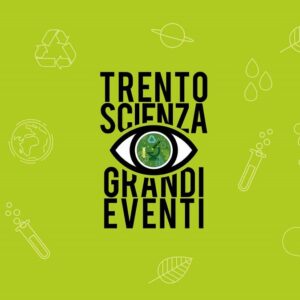 08-Trento-scienza-grandi-eventi-1920x1080-1